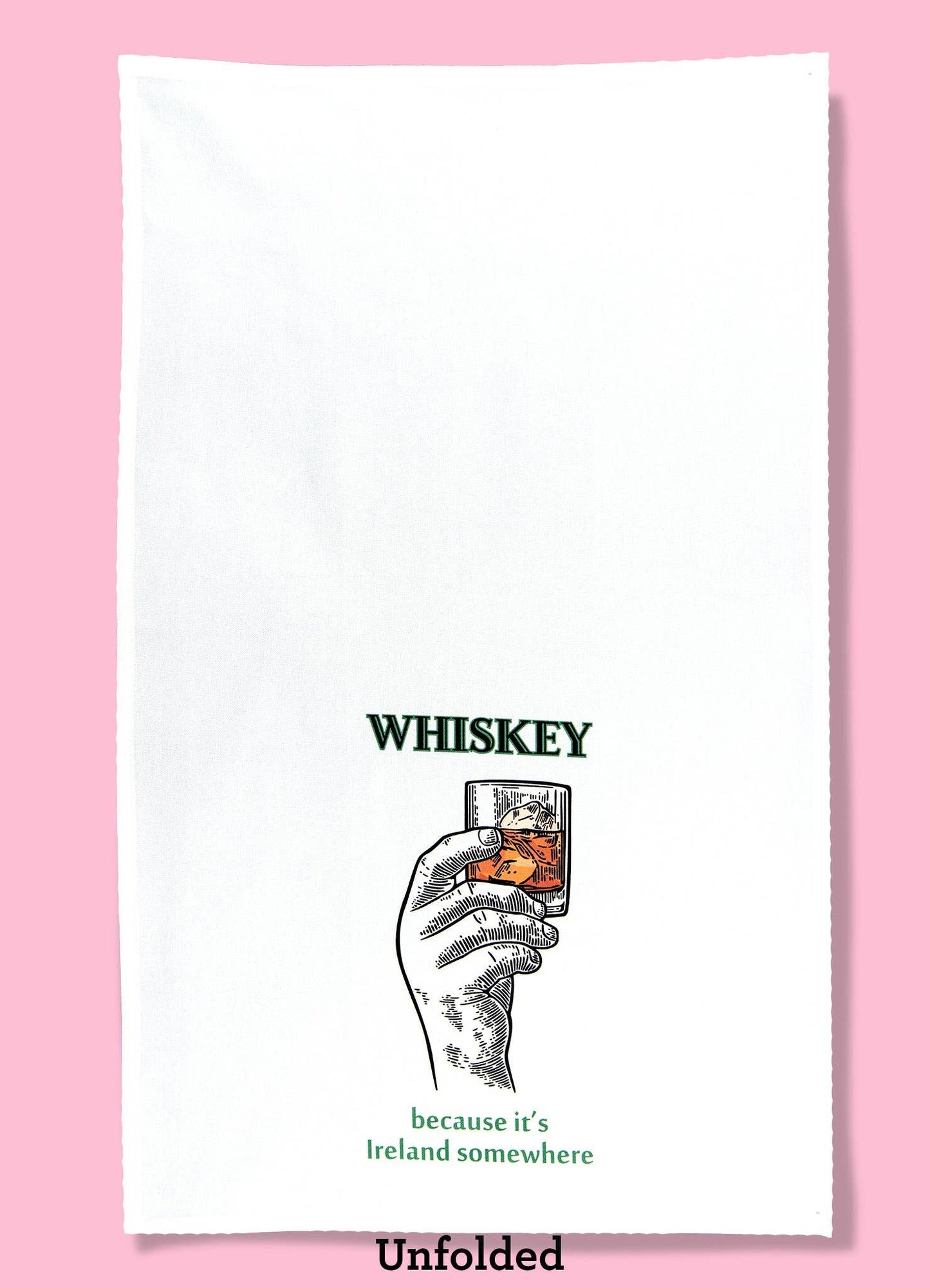 Whiskey, Because It's Ireland Somewhere Dishtowel