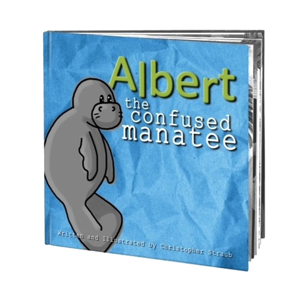 ALBERT THE CONFUSED MANATEE Hardcover Storybook