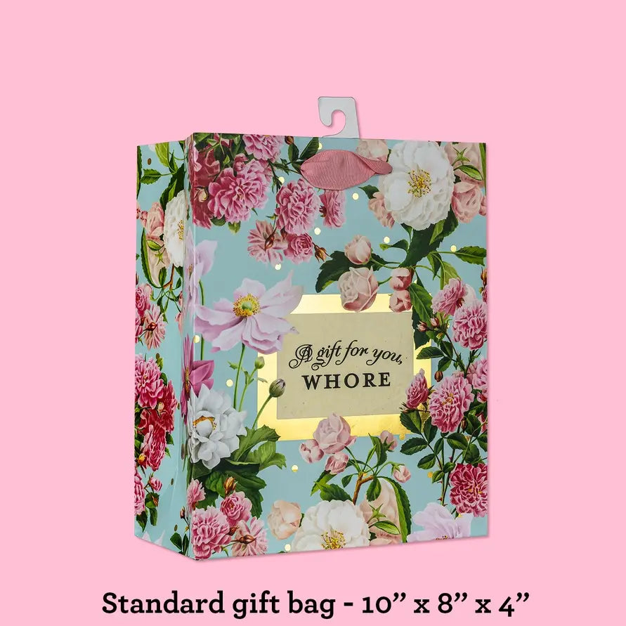 A Gift For You Whore gift bag