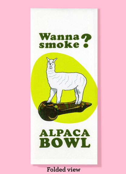 Wanna Smoke? Alpaca Bowl Dishtowel