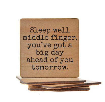 Rest Up You've Got A Big Day Tomorrow Funny Coasters