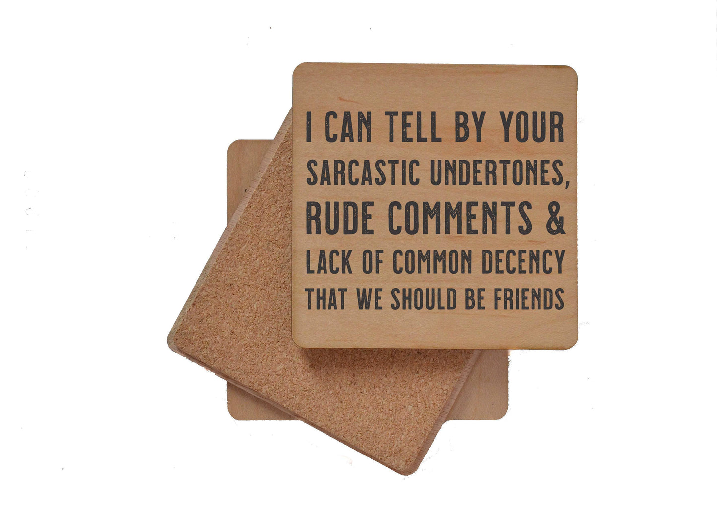 I Can Tell By Your Sarcastic