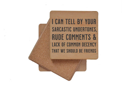 I Can Tell By Your Sarcastic