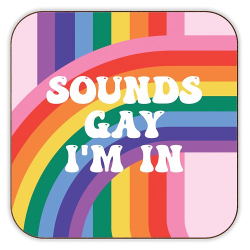Coasters 'Sounds Gay I'm In LGBTQ+ Giftw