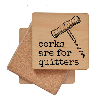 Corks Are For Quitters Funny Wine Wood