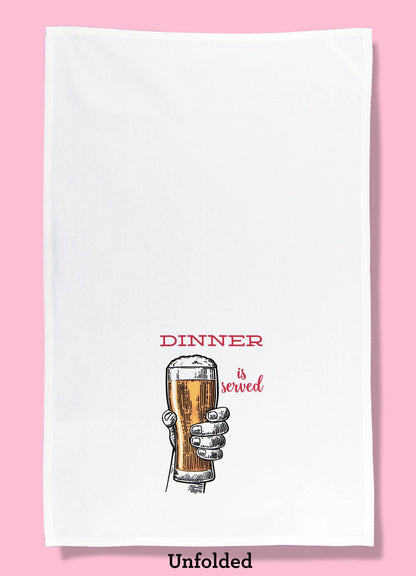Dinner Is Served (Beer) Dishtowel