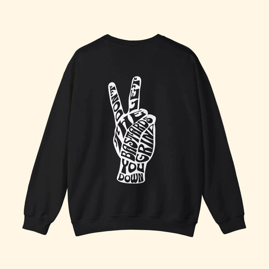 Don't Let the Bastards Get You Down- l/slv Sweatshirt