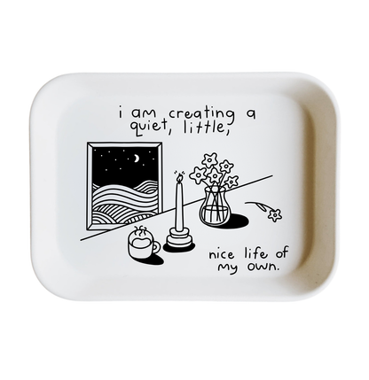 Nice Life of My Own Tray