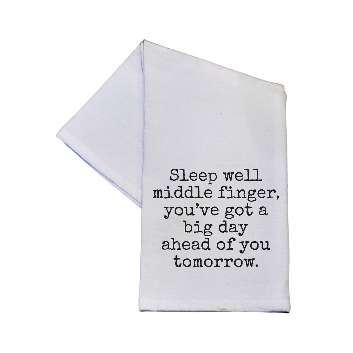 Sleep Well Middle Finger Funny Sarcastic Tea Towel