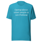 Caring About other People is not Political